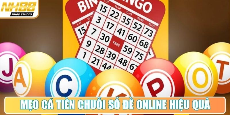 Mẹo cá tiền chuỗi số đề online hiệu quả Mẹo cá tiền chuỗi số đề online hiệu quả