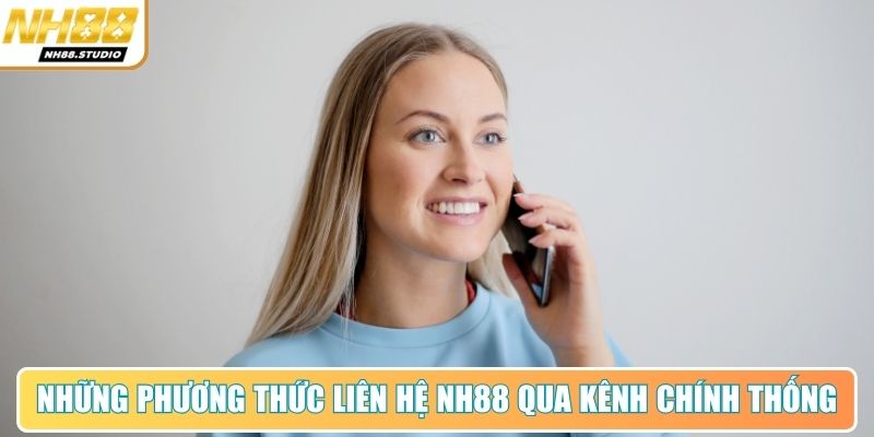 Những phương thức liên hệ NH88 qua kênh chính thống Những phương thức liên hệ NH88 qua kênh chính thống